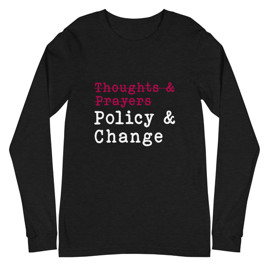 Policy & Change Unisex Long Sleeve Tee