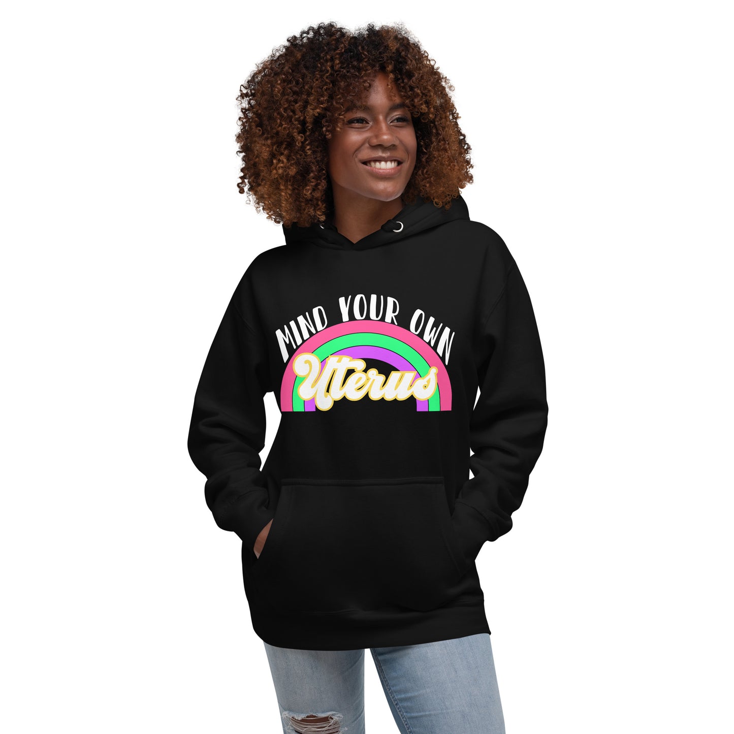 Mind Your Own Uterus Unisex Hoodie