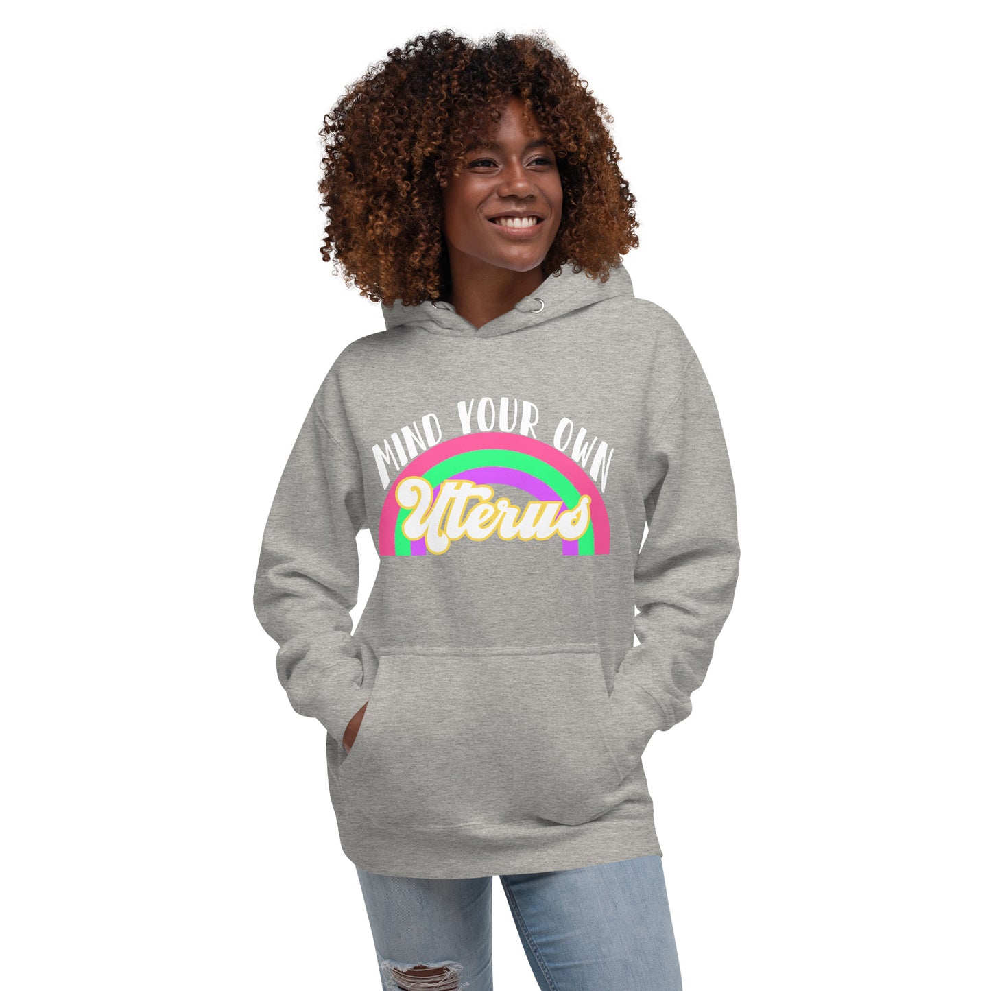 Mind Your Own Uterus Unisex Hoodie