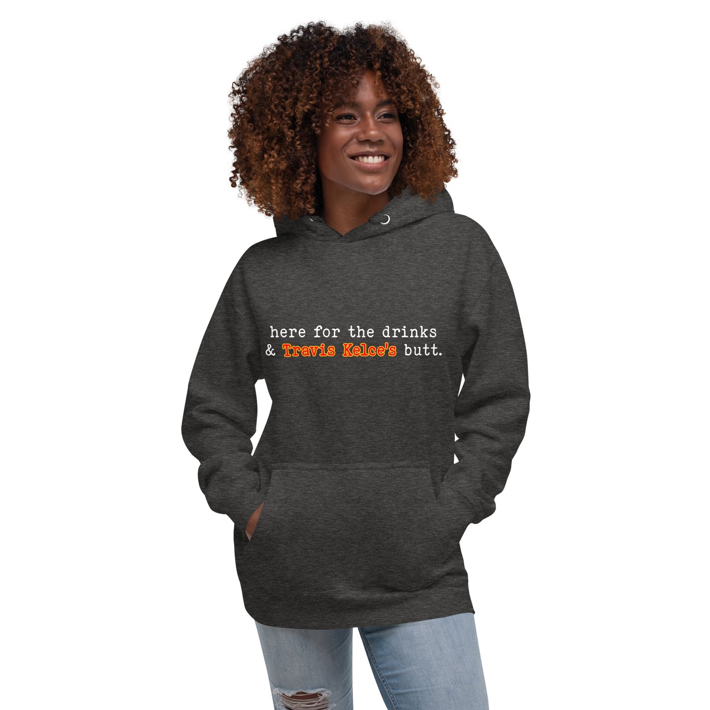 Here for the drinks...Unisex Hoodie