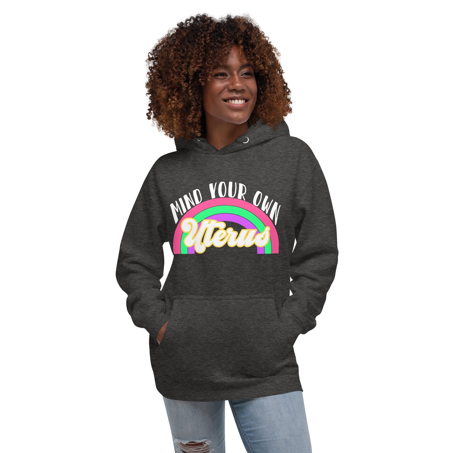 Mind Your Own Uterus Unisex Hoodie