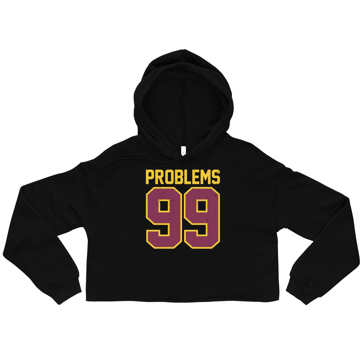 99 Problems Cropped Hoodie