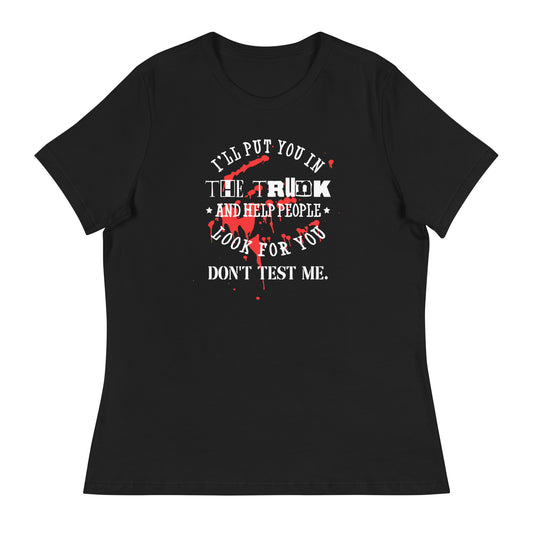 I'll Put You in the Trunk Relaxed T-Shirt